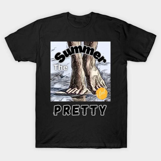 "The Summer I Feel Pretty"design T-Shirt by benzshope